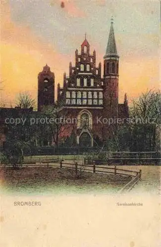 AK / Ansichtskarte  Bromberg  Brahe Westpreussen BYDGOSZCZ PL Garnisonskirche