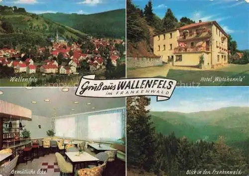 AK / Ansichtskarte  Wallenfels Oberfranken Panorama Hotel Wirtshannla Gastraum Frankenwald