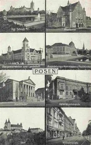 AK / Ansichtskarte  Posen  POZNAN PL Kgl Schloss Akdadmie Oberpostdirektion und Landschaft Paulikirche Stadttheater Generalkommando Dom Wilhelmplatz Feldpost