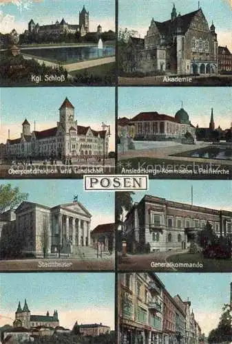 AK / Ansichtskarte  Posen  POZNAN PL Kgl Schloss Akdadmie Oberpostdirektion und Landschaft Paulikirche Stadttheater Generalkommando Dom Wilhelmplatz Feldpost