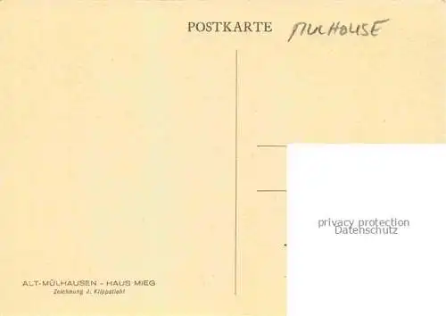 AK / Ansichtskarte  MULHOUSE Muehlhausen 68 Alsace Haus Mieg Zeichnung J. Klippstiehl Kuenstlerkarte