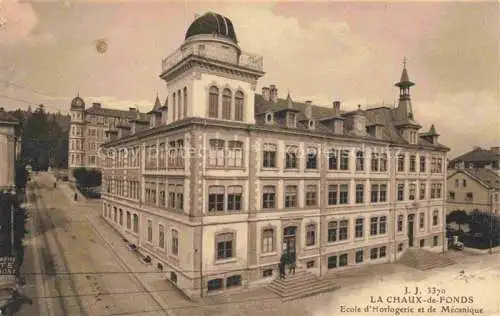 AK / Ansichtskarte  LA CHAUX -DE-FONDS NE Ecole d'Horlogerie et de Mecanique