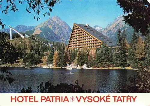 AK / Ansichtskarte  Vysoke Tatry Poprad SK Hotel Patria Strbské Pleso