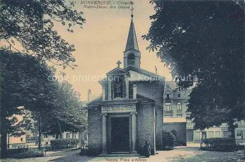 AK / Ansichtskarte  DUNKERQUE Duenkirchen 59 Nord Chapelle Notre Dame des Dunes