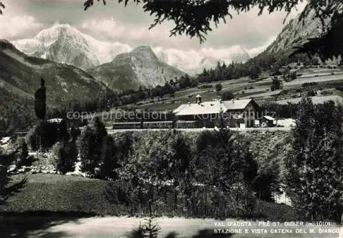 AK / Ansichtskarte  St Didier Aosta IT Stazione e vista catena del M Bianco