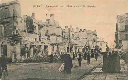 AK / Ansichtskarte  Kalisch Posen KALISZ PL Breslauerstrasse zerstoert in WK1