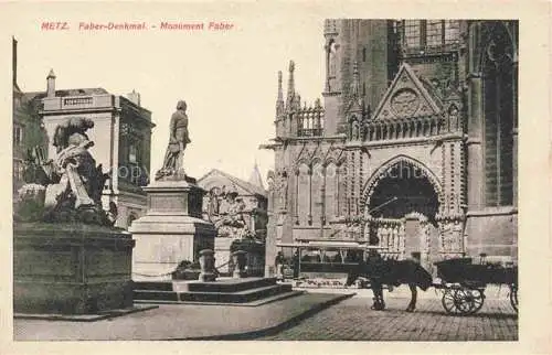 AK / Ansichtskarte  METZ  57 Moselle Faber Denkmal