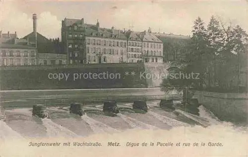 AK / Ansichtskarte  METZ  57 Moselle Jungfernwehr mit Wachtstrasse