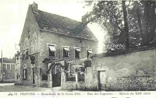 AK / Ansichtskarte  Provins 77 Seine-et-Marne Hostellerie de la Croix d'Or Rue des Capucins