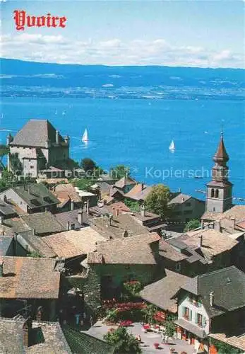 AK / Ansichtskarte  Yvoire Thonon-les-Bains 74 Haute-Savoie Vue générale au fond la Suisse Village médiéval fleuri