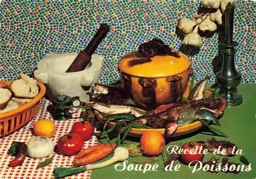 AK / Ansichtskarte  Rezept Recette-- la Soupe de Poissons