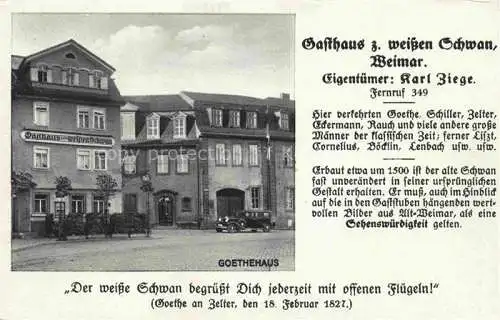 AK / Ansichtskarte  WEIMAR  Thueringen Gasthaus zum weissen Schwan Goethehaus