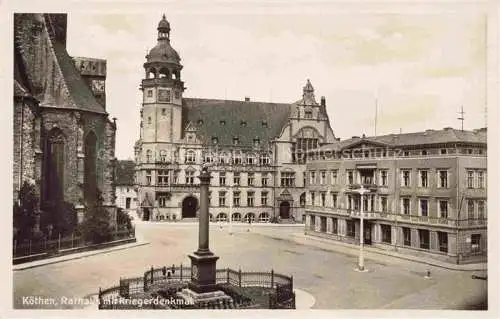 AK / Ansichtskarte  Koethen Coethen Sachsen-Anhalt Rathaus mit Kriegerdenkmal