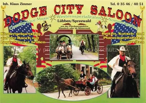 AK / Ansichtskarte  Luebben Spreewald Dodge City Saloon Country Live-Music Westernspezialitaeten Sommergarten Reiten Kutschfahrt Planwagen