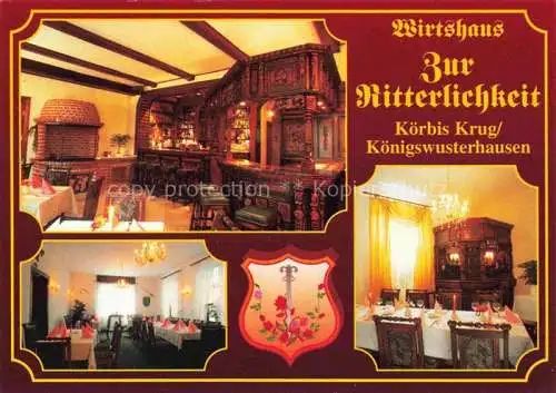 AK / Ansichtskarte  Koerbis Krug Wirtshaus zur Ritterlichkeit Gastraum Restaurant