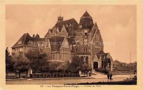 AK / Ansichtskarte  LE TOUQUET-PARIS-PLAGE 62 Pas-de-Calais Hotel de Ville