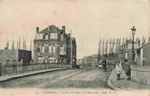 AK / Ansichtskarte  Cambrai 59 Nord Le Pont de Selles et la Passerelle Feldpost