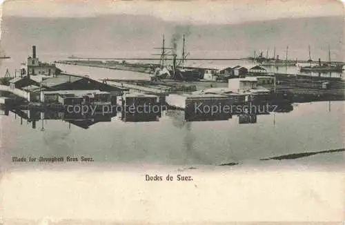 AK / Ansichtskarte  SUEZ Canal de Egypt Docks de Suez