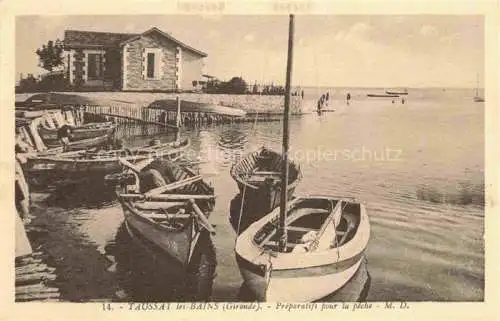 AK / Ansichtskarte  Taussat-les-Bains Arcachon 33 Gironde Preparatifs pour la Peche