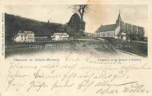 AK / Ansichtskarte  Chodes Liege Belgie Chapelle de St Querin Chaussee de Choedes Malmedy