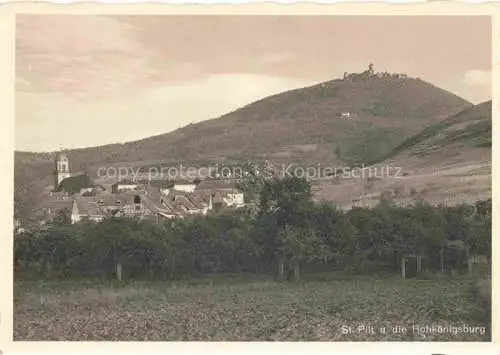 AK / Ansichtskarte  St Pilt Saint Pilt Saint-Hippolyte 68 Haut-Rhin und die Hohkoenigsburg