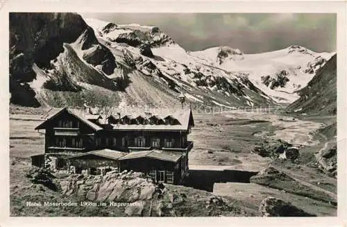 AK / Ansichtskarte  Moserboden 2000m Kaprun Zell am See AT Hotel Moserboden Kaprunertal Hohe Tauern