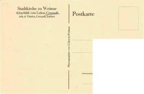 AK / Ansichtskarte  Cranach Lukas Kuenstlerkarte Stadtkirche zu Weimar Joh.d. Taeufer Cranach Luther