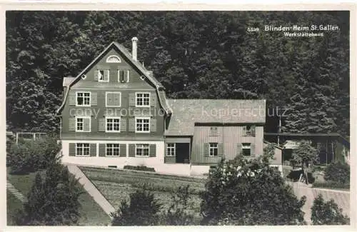 AK / Ansichtskarte  St Gallen SANKT GALLEN SG Blindenheim Werkstaettehaus