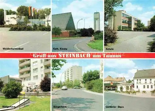 AK / Ansichtskarte  Steinbach Taunus Waldschwimmbad Kirche Schule Buergerhaus Hotel Goldener Stern