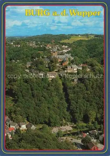 AK / Ansichtskarte  Burg Wupper SOLINGEN Panorama Schloss Burg Seilbahn Unterburg