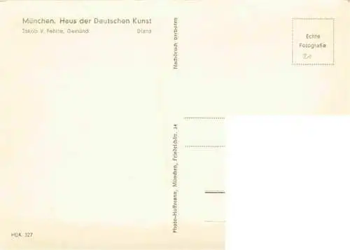 AK / Ansichtskarte  Verlag HDK Haus der Deutschen Kunst Nr. 327 Muenchen Jakob V. Fehrle Gemuend Diana