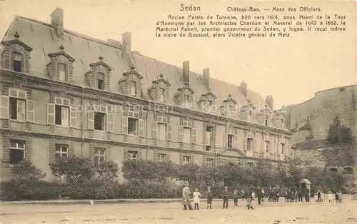 AK / Ansichtskarte  Sedan 08 Ardennes Château Bas Mess des Officiers