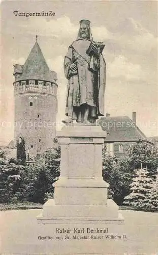 AK / Ansichtskarte  Tangermuende Stendal Sachsen-Anhalt Kaiser Karl Denkmal