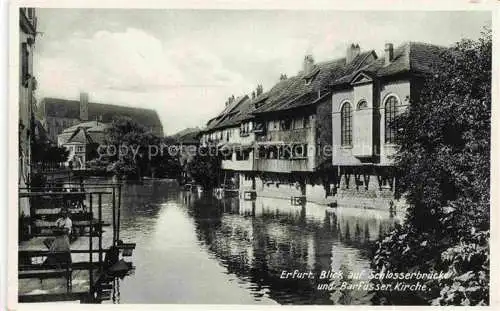 AK / Ansichtskarte  ERFURT Blick auf Schlosserbruecke und Barfuesser Kirche