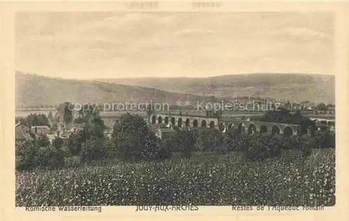 AK / Ansichtskarte  Jouy-Ars Jouy-aux-Arches METZ 57 Moselle Roemische Wasserleitung