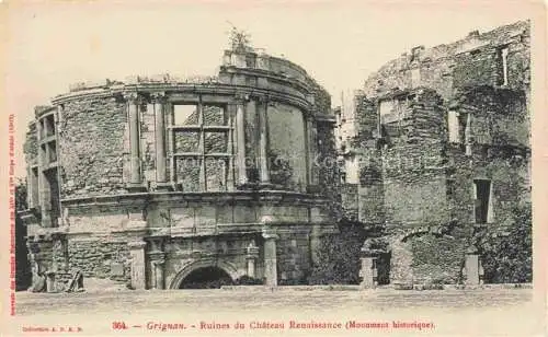 AK / Ansichtskarte  Grignan 83 Toulon Ruines du Chateau Renaissance