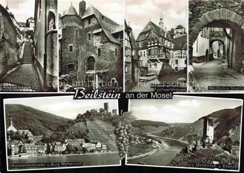 AK / Ansichtskarte  Beilstein Mosel Klostertreppe Zehnthaus Mittelalterliche Fachwerkhaeuser Stadttor Karmelitenkloster Burg Metternich Ellenz Panorama Moseltal