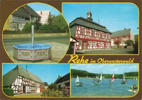 AK / Ansichtskarte Rehe Westerwald Rheinland-Pfalz Brunnen Fachwerkhaeuser Seepartie Surfer