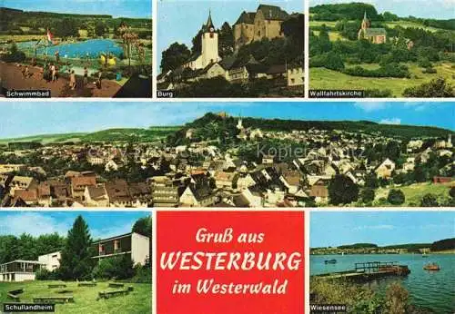 AK / Ansichtskarte Westerburg  Westerwald Rheinland-Pfalz Schwimmbad Burg Wallfahrtskirche Panorama Schullandheim Weisensee