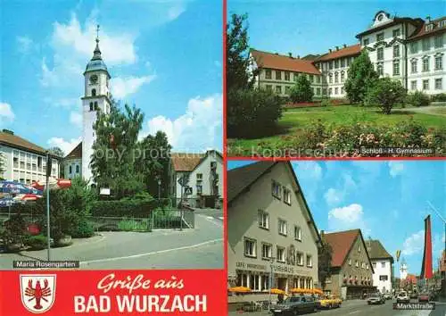 AK / Ansichtskarte Bad Wurzach Ravensburg BW Maria Rosengarten Kirche Schloss Gymnasium Marktstrasse