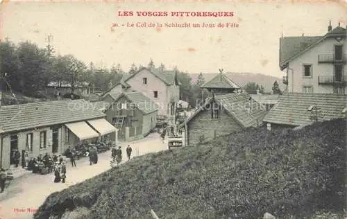 AK / Ansichtskarte La_Schlucht_1150m_Gerardmer_88_Vosges Le Col de la Schlucht und Jour de Fete 