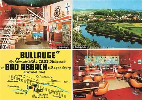 AK / Ansichtskarte Bad Abbach Bullauge Tanz-Diskothek Unterdeck Oberdeck Panorama