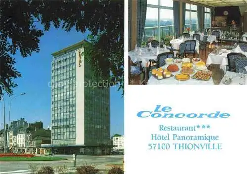 AK / Ansichtskarte Thionville_Diedenhofen_57 Le Concorde Restaurant Hotel Panoramique 