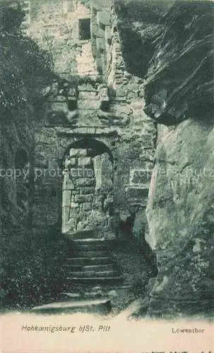 AK / Ansichtskarte Hohkoenigsburg_Haut Koenigsbourg Loewenthor Hohkoenigsburg