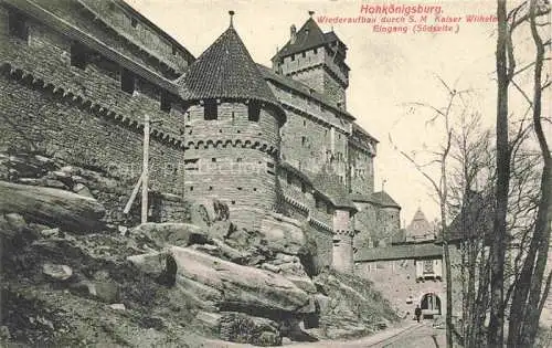 AK / Ansichtskarte Hohkoenigsburg_Haut Koenigsbourg Eingang Suedseite Hohkoenigsburg