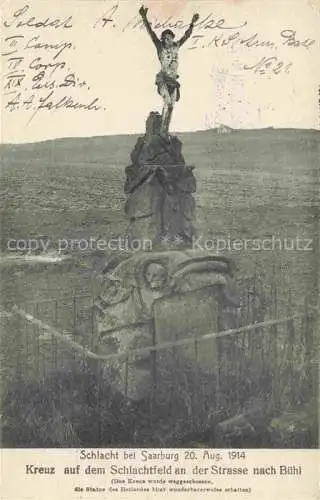 AK / Ansichtskarte Saarburg_Lothringen_Sarrebourg_57_Moselle Kreuz auf dem Schlachtfeld an der Strasse nach Buehl Das Kreuz wurde weggeschossen die Statue des Heilands blieb erhalten 