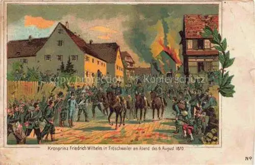 AK / Ansichtskarte Froeschweiler_Froeschweiler_Froeschwiller_67_Bas Rhin Kronprinz Friedrich Wilhelm am 6ten August 1870 