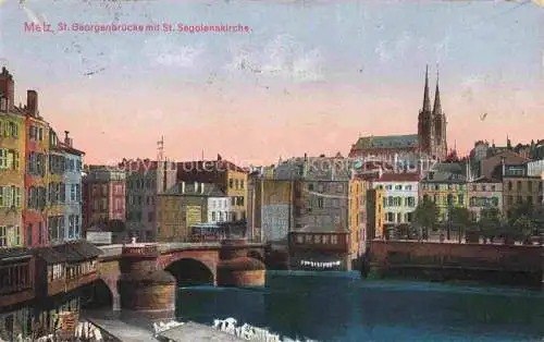 AK / Ansichtskarte METZ__57_Moselle St Georgenbruecke mit St Segolenakirche 