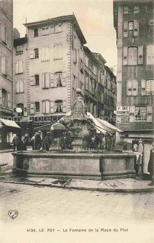 AK / Ansichtskarte LE_PUY__en Velay_43_Haute Loire La Fontaine de la Place du Plot 