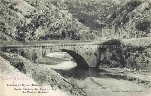 AK / Ansichtskarte Nyons_26_Drome Route Nationale des Alpes par Gap Le Pont de Goudinet 